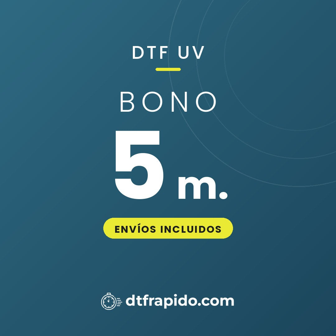 Bono 5 m. de DTF UV con envíos incluidos - DTFrápido