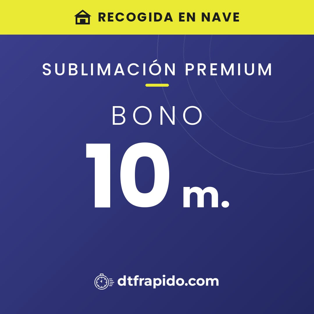 Bono 10 m. de sublimación premium con recogida en nave - DTFrápido