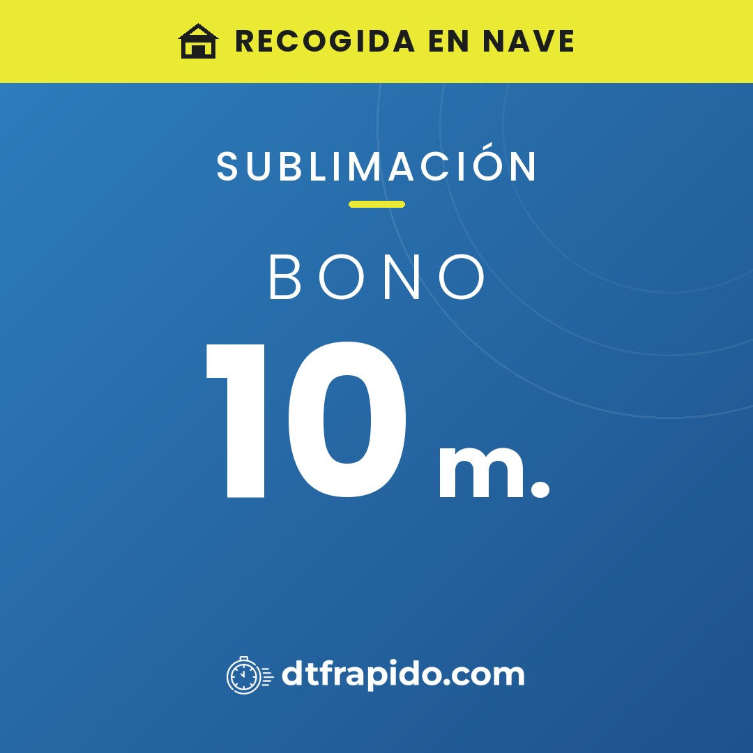 Bono 10 m. de sublimación con recogida en nave - DTFrápido