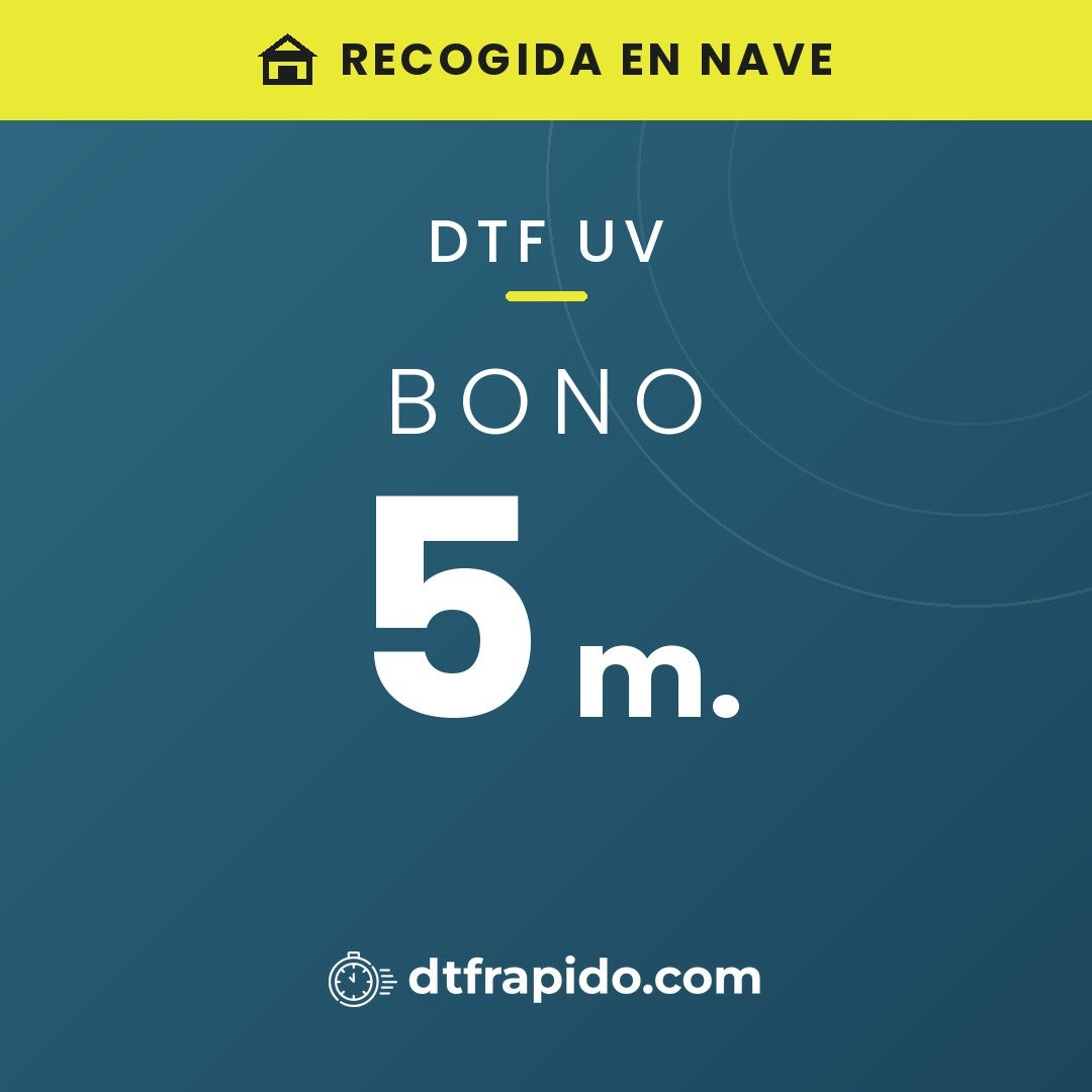 Bono 5 m. de DTF UV con recogida en nave - DTFrápido