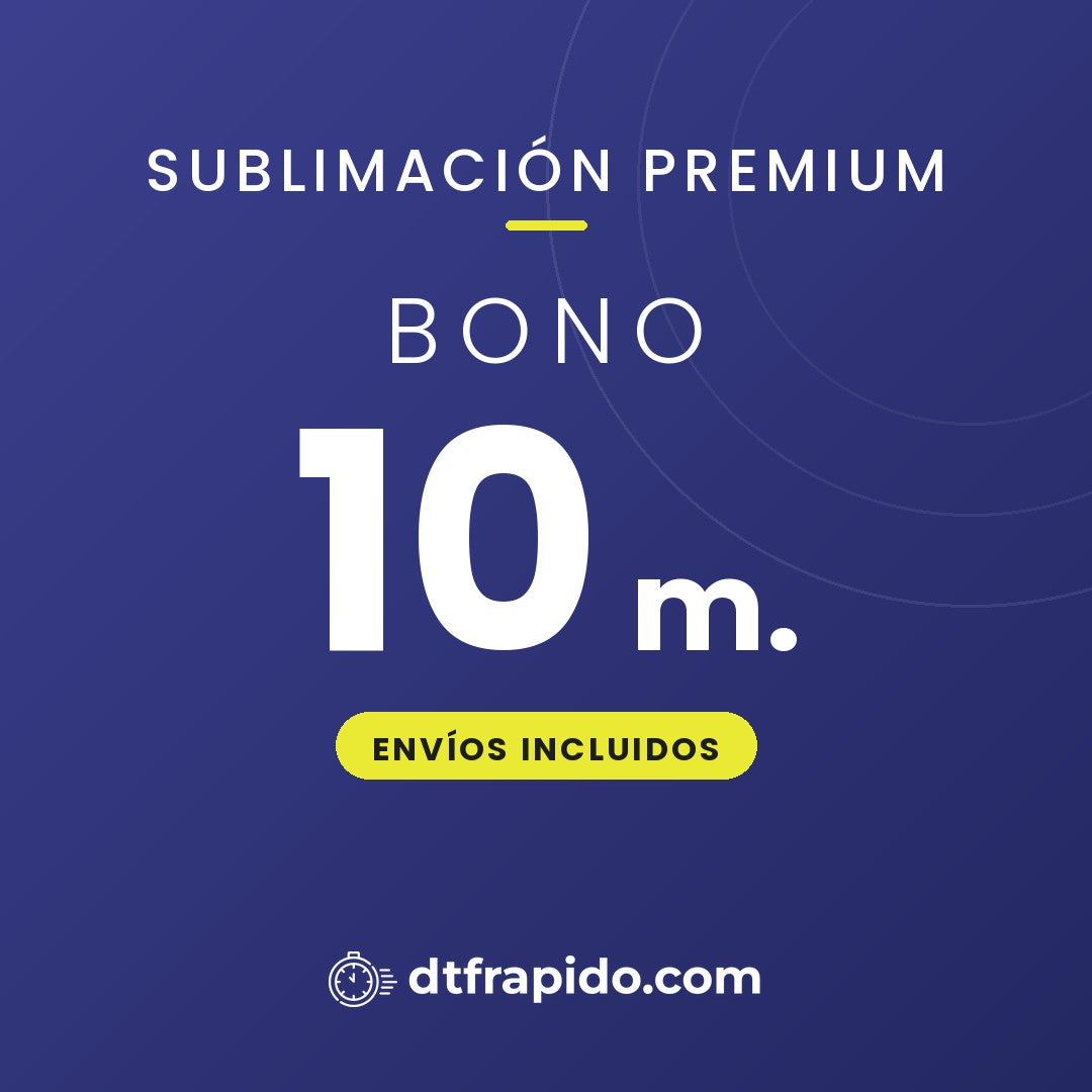 Bono 10 m. de sublimación premium con envíos incluidos - DTFrápido