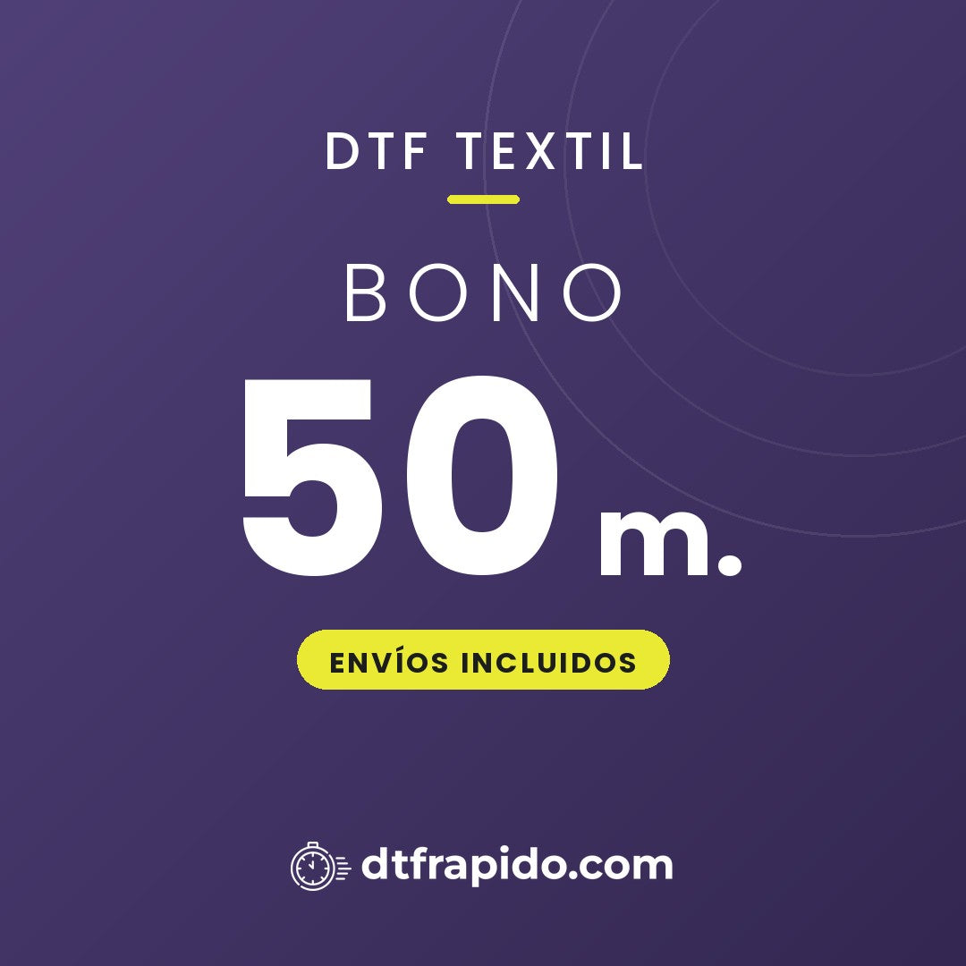 Bono 50 m. de DTF textil con envíos incluidos - DTFrápido
