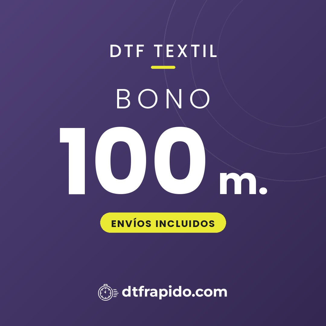 Bono 100 m. de DTF textil con envíos incluidos - DTFrápido